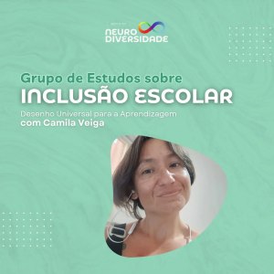 13 - instituto neurodiversidade - grupo de estudos sobre inclusão escolar - equipe